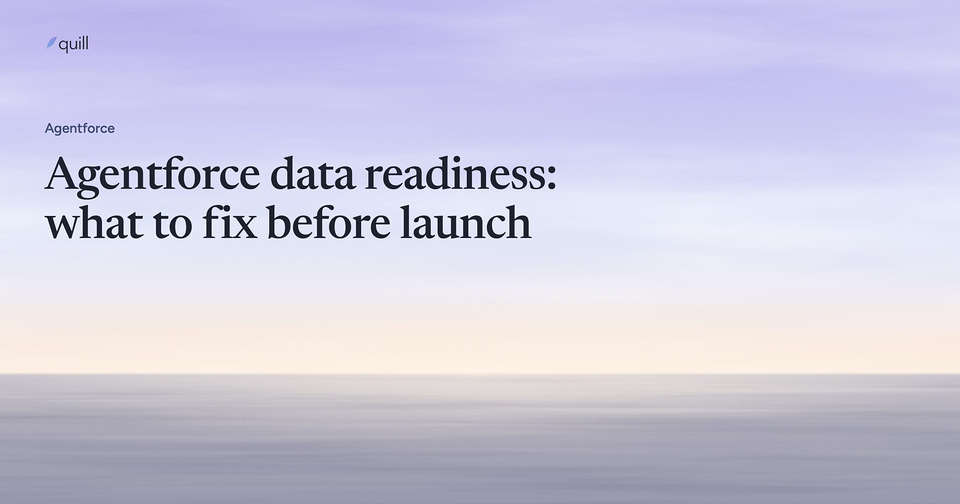 Agentforce data readiness: what to fix before launch
