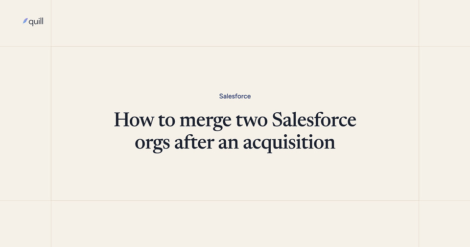 How to merge two Salesforce orgs after an acquisition